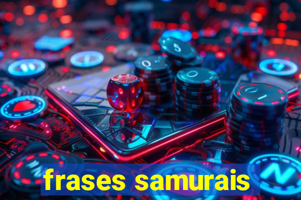 frases samurais